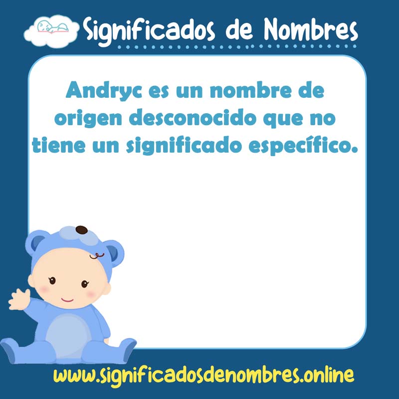 Significado y origen del nombre Andryc