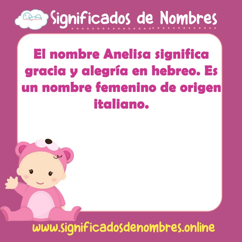 Significado y origen del nombre Anelisa