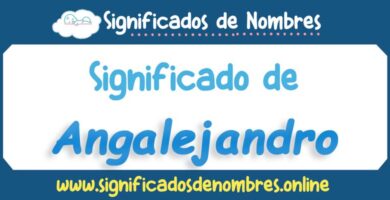 Significado de Angalejandro