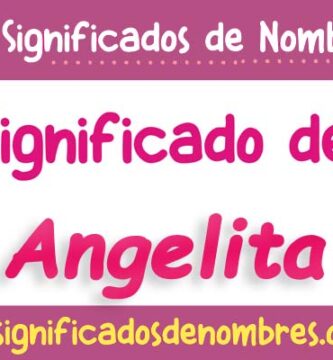 Significado de Angelita