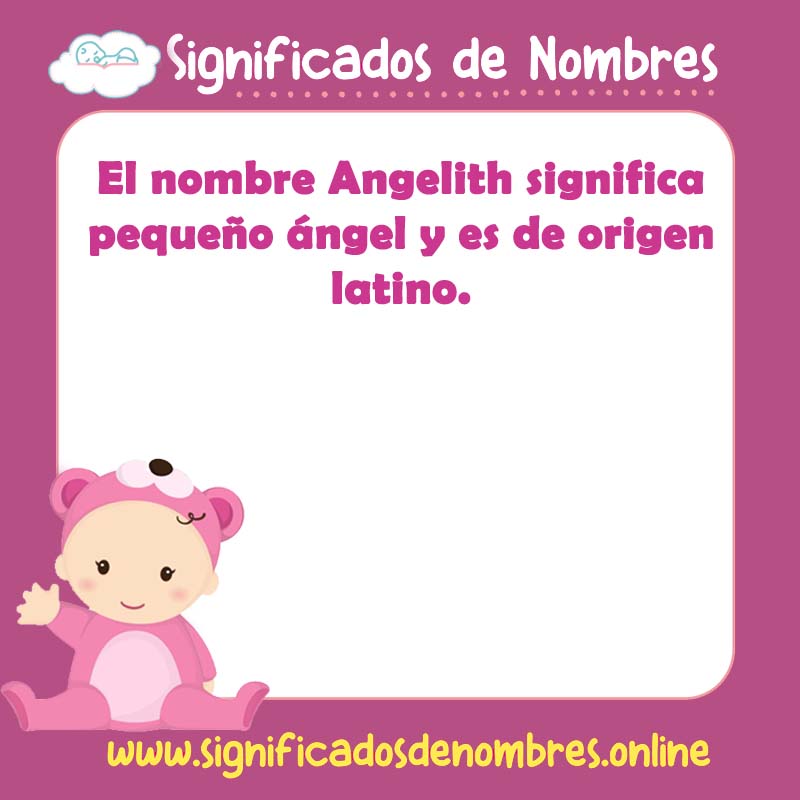 Significado y origen del nombre Angelith