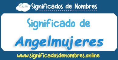 Significado de Angelmujeres
