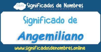 Significado de Angemiliano