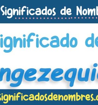 Significado de Angezequiel