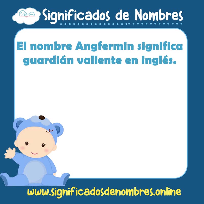 Significado y origen del nombre Angfermin