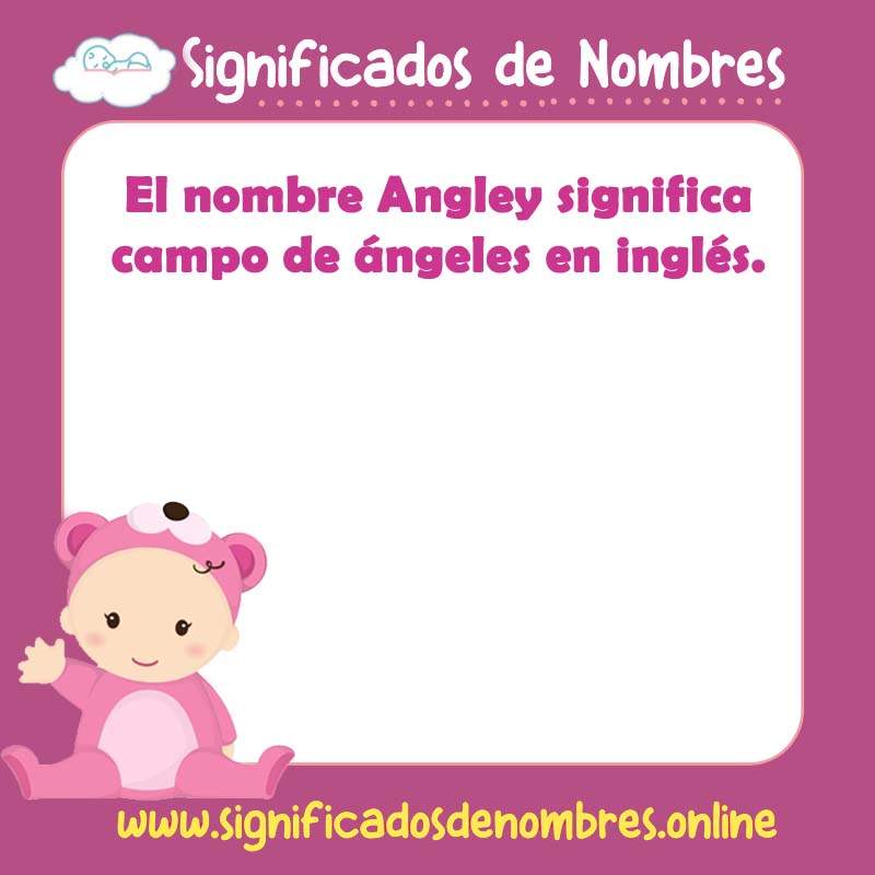Significado y origen del nombre Angley