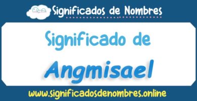 Significado de Angmisael
