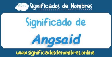 Significado de Angsaid