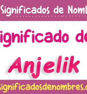 Significado de Anjelik
