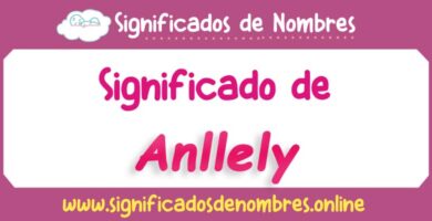 Significado de Anllely