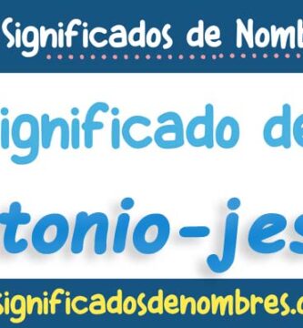 Significado de Antonio Jesus