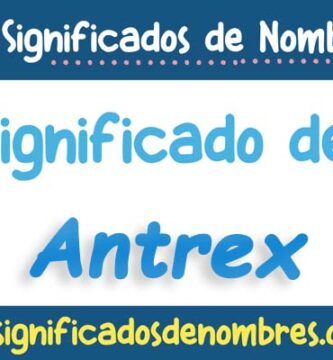 Significado de Antrex