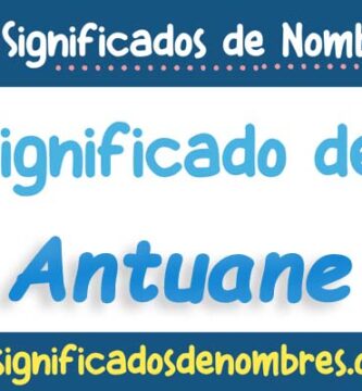 Significado de Antuane
