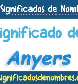 Significado de Anyers