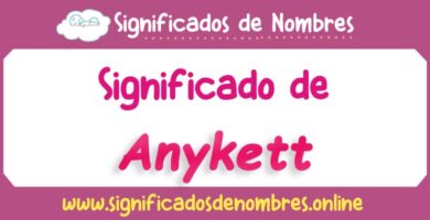 Significado de Anykett