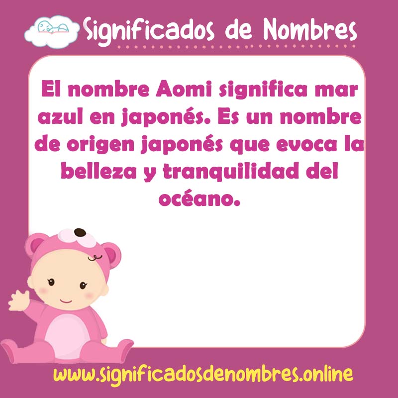 Significado y origen del nombre Aomi