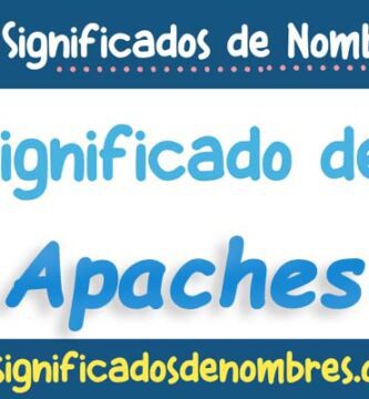 Significado de Apaches