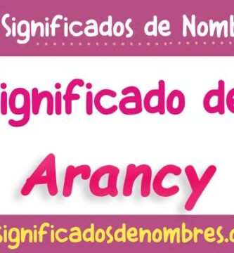 Significado de Arancy