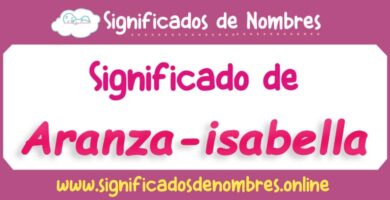 Significado de Aranza Isabella
