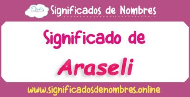 Significado de Araseli