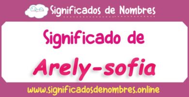 Significado de Arely Sofia