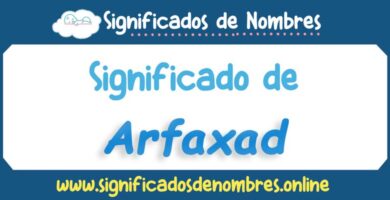 Significado de Arfaxad