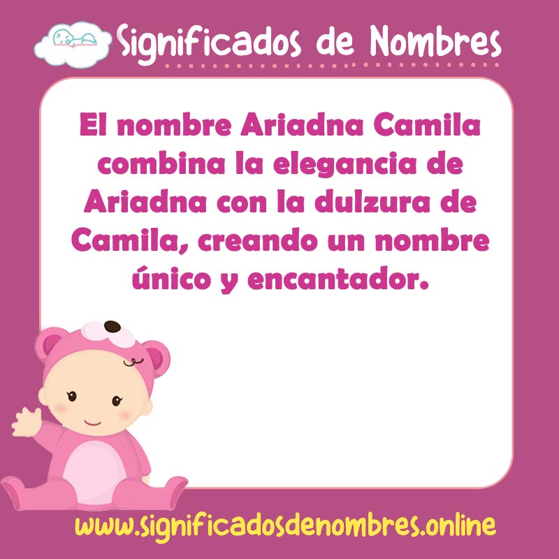 Significado y origen del nombre Ariadna Camila
