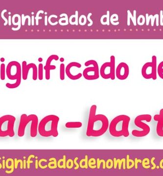 Significado de Ariana Bastida