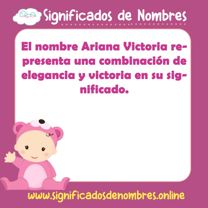 Significado y origen del nombre Ariana Victoria