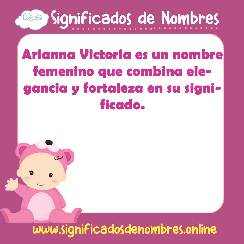 Significado y origen del nombre Arianna Victoria
