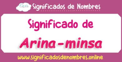 Significado de Arina Minsa