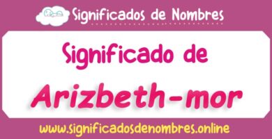 Significado de Arizbeth Mor