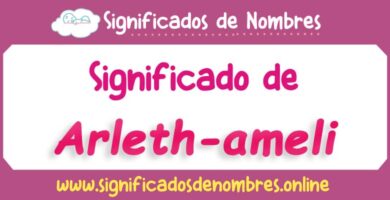 Significado de Arleth Ameli