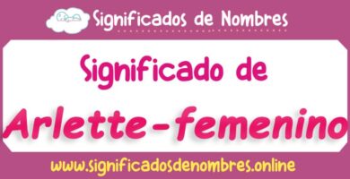 Significado de Arlette Femenino