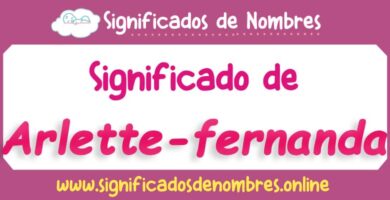 Significado de Arlette Fernanda