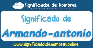 Significado de Armando Antonio
