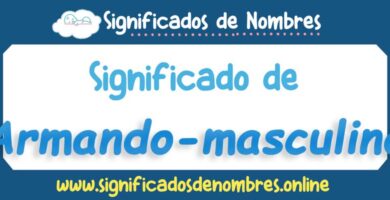 Significado de Armando Masculino