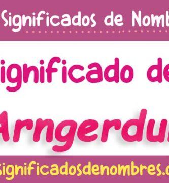 Significado de Arngerdur