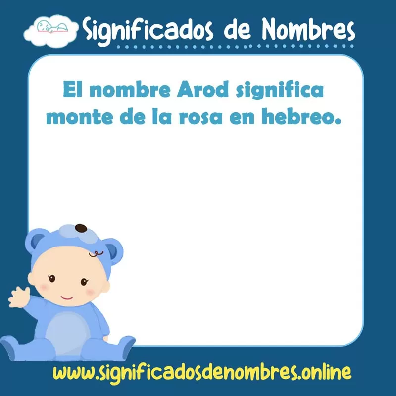 Significado y origen del nombre Arod