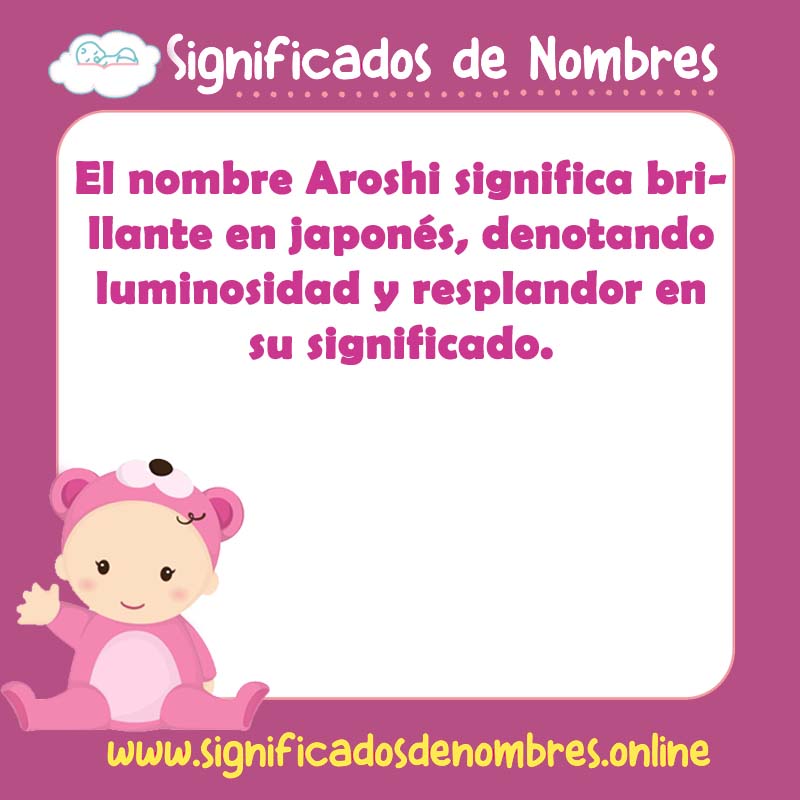 Significado y origen del nombre Aroshi