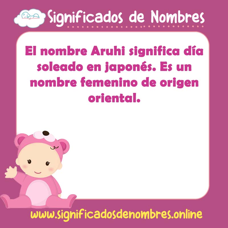 Significado y origen del nombre Aruhi
