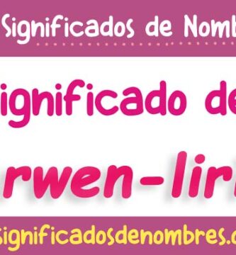 Significado de Arwen Lirit