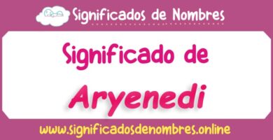 Significado de Aryenedi