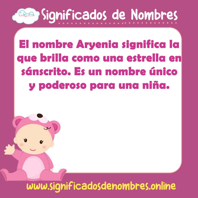 Significado y origen del nombre Aryenia