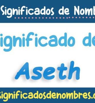 Significado de Aseth