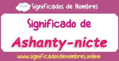 Significado de Ashanty Nicte