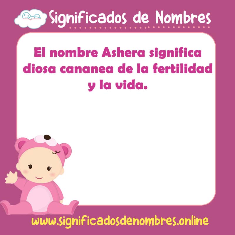 Significado y origen del nombre Ashera