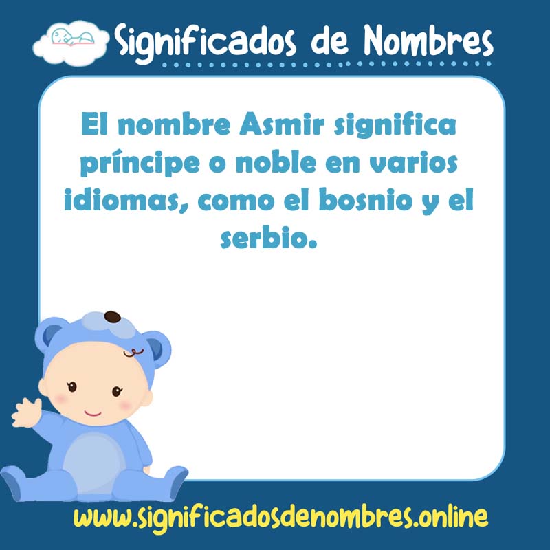Significado y origen del nombre Asmir