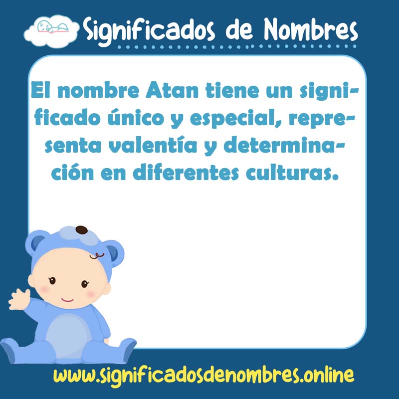 Significado y origen del nombre Atan