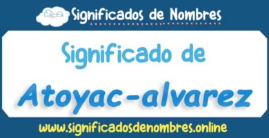 Significado de Atoyac Alvarez